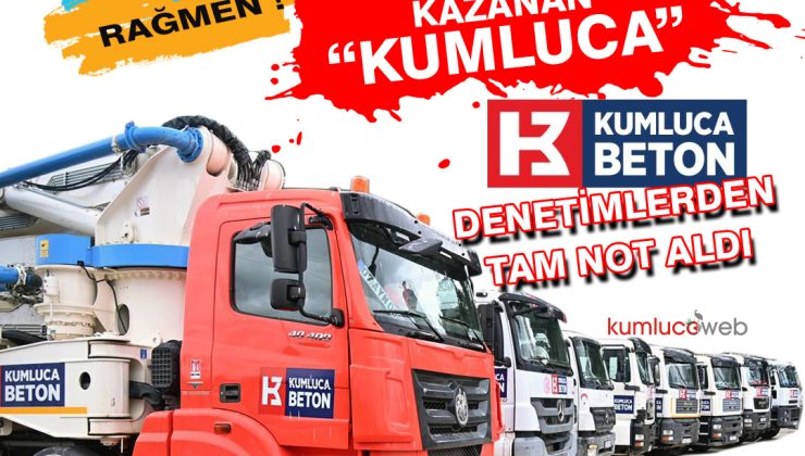 Kumluca Beton A Ş Denetimlerden Tam Not Aldı
