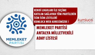 Antalya Memleket Partisi Milletvekili Aday Listesi