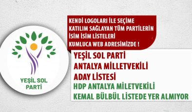 Antalya Yeşil Sol Parti Miletvekili Aday Listesi