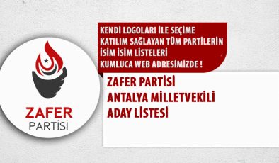 Antalya Zafer Partisi Milletvekili Aday Listesi