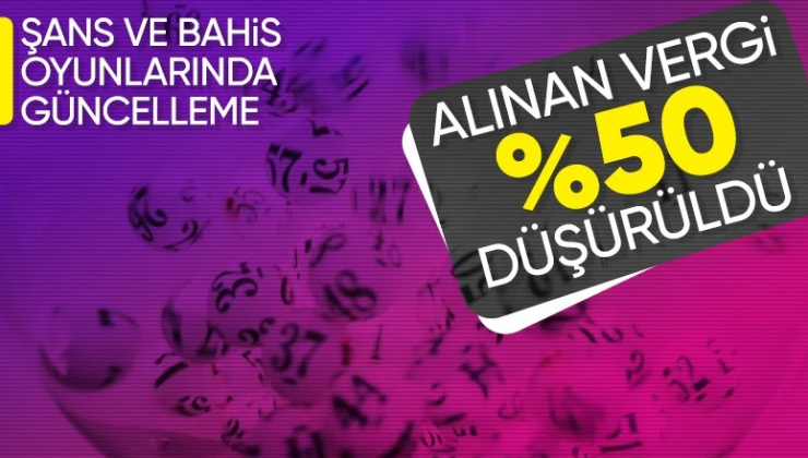 Şans Oyunlarından Alınan Vergi de Düzenleme Resmi Gazete de Yayınlandı