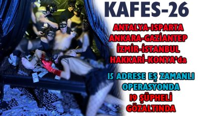 Ali Yerlikaya Kafes 26 Operasyonu ile19 Kişi Yakalandığını Açıkladı