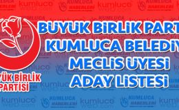Büyük Birlik Partisi Kumluca Meclis Encümen Listesi
