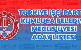 Türkiye İşçi Partisi Kumluca Meclis Encümen Listesi