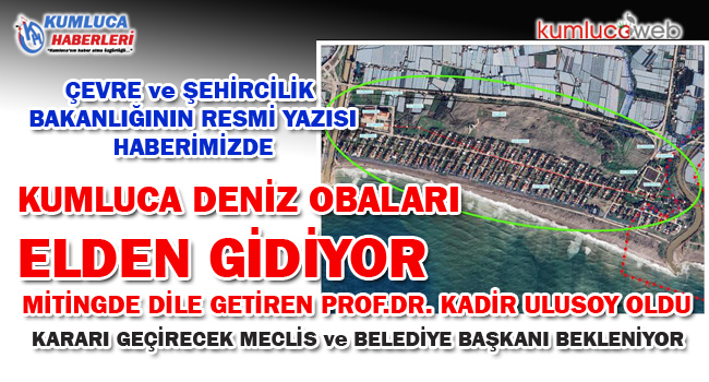 Kumluca Deniz Obaları Elden Gidiyor