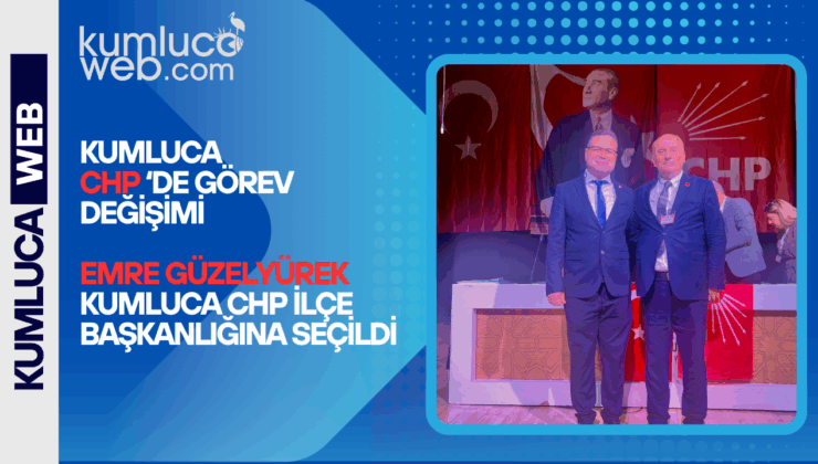 Kumluca Chp İlçe Kongresi Emre GÜZELYÜREK ilçe Başkanı